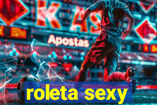 roleta sexy